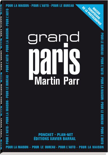 Grand Paris Martin Parr